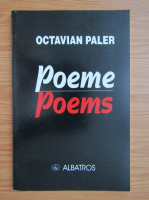 Octavian Paler - Poeme (editie bilingva)
