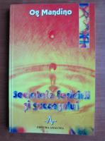 Og Mandino - Secretele fericirii si succesului