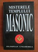 Olimpian Ungherea - Misterele templului masonic