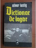 Oliver Lustig - Dictionar de lagar