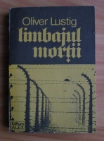 Oliver Lustig - Limbajul mortii