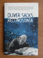 Oliver Sacks - Recunostinta