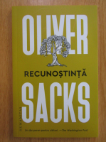 Oliver Sacks - Recunostinta