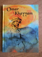 Omar Khayyam - Rubaiate. Robaiates (editie bilingva romana si franceza)
