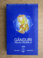 Omraam Mikhael Aivanhov - Ganduri pentru fiecare zi