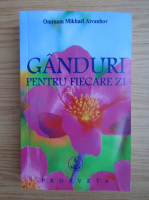 Omraam Mikhael Aivanhov - Ganduri pentru fiecare zi