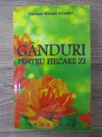 Omraam Mikhael Aivanhov - Ganduri pentru fiecare zi