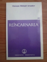 Omraam Mikhael Aivanhov - Reincarnarea