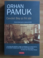 Orhan Pamuk - Cevdet Bey si fiii sai