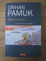 Orhan Pamuk - Noptile ciumei
