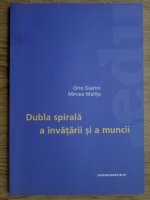 Orio Giarini, Mircea Malita - Dubla spirala a invatarii si a muncii