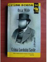 Oscar Wilde - Crima Lordului Savile