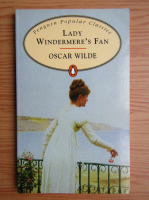 Oscar Wilde - Lady Windermere's Fan