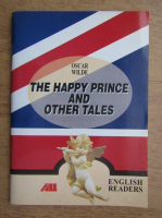 Oscar Wilde - The happy prince and other tales