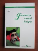 Osho - Iluminarea: eternul inceput