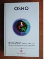 Osho - Iluminarea, singura revolutie