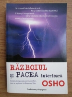 Osho - Razboiul si pacea interioara