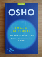 Osho - Seara, la culcare