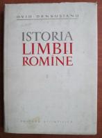 Ovid Densusianu - Istoria limbii romane (volumul 1)