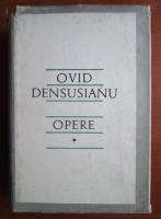 Ovid Densusianu - Opere (volumul 1)