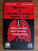 Ovidiu Bojor - Medicina si terapie naturala pentru toti