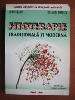 Ovidiu Bojor, Octavian Popescu - Fitoterapie traditionala si moderna
