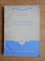 Ovidiu Drimba - Insemnari despre teatrul lui Ibsen