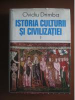 Ovidiu Drimba - Istoria culturii si civilizatiei (volumul 2)