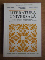 Ovidiu Drimba - Literatura universala. Manual pentru clasele a XI-a si a XII-a, scoli normale, licee si clase cu profil umanist