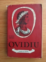 Ovidiu Drimba - Ovidiu, poetul Romei si al Tomisului