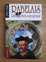 Ovidiu Drimba - Rabelais si Renasterea europeana