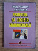 Ovidiu Nicolescu - Profitul si decizia manageriala
