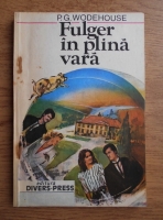 P. G. Wodehouse - Fulger in plina vara