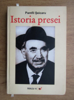 Pamfil Seicaru - Istoria presei