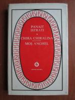 Panait Istrati - Chira Chiralina, Mos Anghel