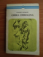 Panait Istrati - Chira Chiralina