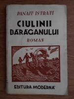 Panait Istrati - Ciulinii Baraganului (1943)