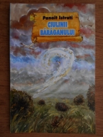 Panait Istrati - Ciulinii baraganului