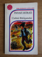 Panait Istrati - Ciulinii Baraganului