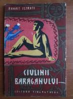 Panait Istrati - Ciulinii Baraganului