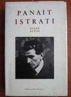 Panait Istrati - Opere alese (volumul 1-Chira Chiralina)