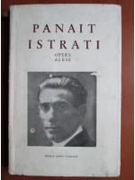 Panait Istrati - Opere alese (volumul 3)