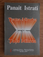 Panait Istrati - Tsatsa-Minnka. Tata Minca (editie bilingva romana-franceza)