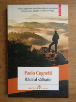 Paolo Cognetti - Baiatul salbatic