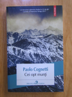Paolo Cognetti - Cei opt munti