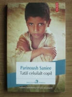 Parinoush Saniee - Tatal celuilalt copil