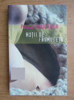 Pascal Bruckner - Hotii de frumusete