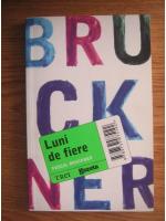 Pascal Bruckner - Luni de fiere