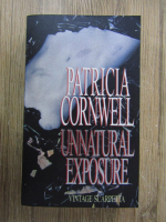 Patricia Cornwell - Unnatural exposure