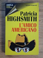 Patricia Highsmith - L'amico americano